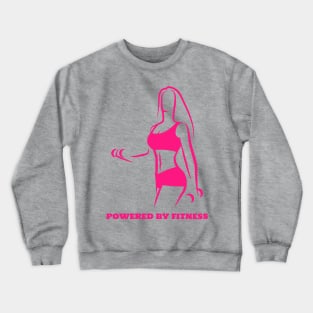 Fitness women.Powered by Fitness-women Crewneck Sweatshirt